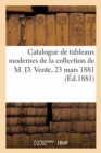 Image for Catalogue de Tableaux Modernes de la Collection de M. D. Vente, 23 Mars 1881