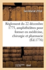 Image for R?glement Du 22 D?cembre 1775, ?tablir Dans Les H?pitaux Militaires de Strasbourg, Metz Et Lille