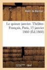 Image for Le Quinze Janvier, ?-Propos Pour l&#39;Anniversaire de la Naissance de Moli?re