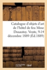 Image for Catalogue Du Mobilier Des Objets d&#39;Art Et de Curiosit?, Bijoux, Argenterie, Dentelles, ?ventails