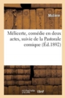 Image for Melicerte, Comedie En Deux Actes, Suivie de la Pastorale Comique