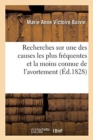 Image for Recherches Sur Une Des Causes Les Plus Fr?quentes Et La Moins Connue de l&#39;Avortement