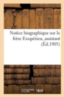 Image for Notice Biographique Sur Le Fr?re Exup?rien, Assistant