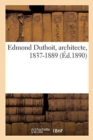 Image for Edmond Duthoit, Architecte, 1837-1889