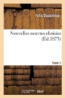 Image for Nouvelles oeuvres choisies. Tome 1