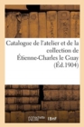 Image for Catalogue d&#39;Aquarelles, Dessins, Gouaches, Miniatures de l&#39;Atelier