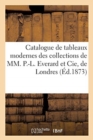 Image for Catalogue de Tableaux Modernes Des Collections de MM. P.-L. Everard Et Cie, de Londres