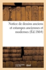 Image for Notice de Dessins Anciens Et Estampes Anciennes Et Modernes