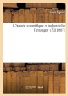 Image for L'Annee Scientifique Et Industrielle l'Etranger (Ed.1867)