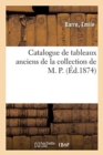 Image for Catalogue de Tableaux Anciens de la Collection de M. P.
