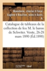 Image for Catalogue de Tableaux Anciens, Oeuvres Remarquables de J.-B. Tiepolo, Objets d&#39;Art, Meubles Anciens : de la Collection de Feu M. Le Baron de Schwiter. Vente, 26-28 Mars 1890