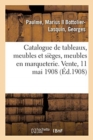 Image for Catalogue de Tableaux, Meubles Et Si?ges, Meubles En Marqueterie Des ?poques Louis XIV, Louis XV