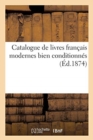 Image for Catalogue de Livres Fran?ais Modernes Bien Conditionn?s