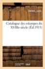 Image for Catalogue Des Estampes Du Xviiie Si?cle