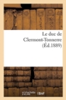 Image for Le Duc de Clermont-Tonnerre