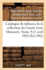 Image for Catalogue de Tableaux Anciens, Portraits Objets d&#39;Art Et d&#39;Ameublement, Anciennes Porcelaines : de la Collection Du Comte L?on Mniszech. Vente, 9-11 Avril 1902