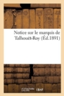 Image for Notice Sur Le Marquis de Talhouet-Roy