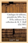 Image for Catalogue de Tableaux, Primitifs Des Xive, Xve Et Xvie Si?cles, Tableaux Modernes Par Carri?re