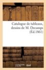 Image for Catalogue de Tableaux, Dessins de M. Decamps