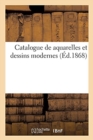 Image for Catalogue de Aquarelles Et Dessins Modernes