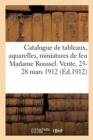 Image for Catalogue de Tableaux Anciens Et Modernes, Aquarelles, Miniatures, Objets d&#39;Art Et d&#39;Ameublement