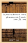Image for La Presse Et Edouard Herv?, Pieux Souvenir, 4 Janvier 1899