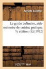 Image for Le Guide Culinaire, Aide-M?moire de Cuisine Pratique. 3e ?dition