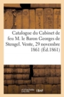 Image for Catalogue de Livres, Manuscrits Sur V?lin Du Cabinet de Feu M. Le Baron Georges de Stengel : Collection de Feu M. Francis Hepplewhite. Vente, Paris, Maison Silvestre, 29 Novembre 1861