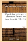 Image for Requisitoires, Plaidoyers Et Discours de Rentree, Avec Texte Des Arrets. Tome 9