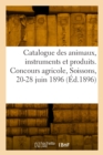 Image for Catalogue des animaux, instruments et produits agricoles