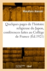 Image for Quelques Pages de l&#39;Histoire Religieuse Du Japon, Conf?rences Faites Au Coll?ge de France