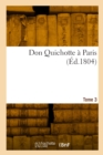 Image for Don Quichotte a Paris. Tome 3