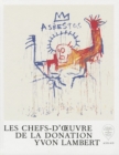 Image for Les Chefs-d&#39;oeuvre de la Donation Yvon Lambert