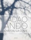 Image for Tadao Ando: Chateau La Coste