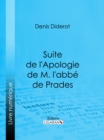 Image for Suite De L'apologie De M. L'abbe De Prades.