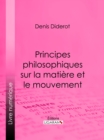 Image for Principes Philosophiques Sur La Matiere Et Le Mouvement.