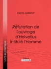 Image for Refutation De L'ouvrage D'helvetius Intitule L'homme.
