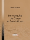 Image for La Marquise De Claye Et Saint-alban.