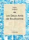 Image for Les Deux Amis De Bourbonne.