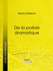 Image for De La Poesie Dramatique.