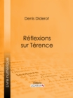 Image for Reflexions Sur Terence.
