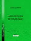 Image for Miscellanea Dramatiques.