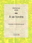 Image for Se Tordre: Histoires Chatnoiresques