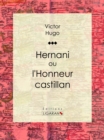 Image for Hernani: Ou L&#39;honneur Castillan