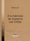 Image for La Memoire De Madame Lee Childe