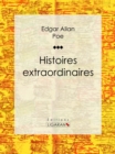 Image for Histoires Extraordinaires: Traduction De Charles Baudelaire