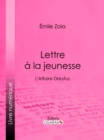 Image for Lettre a La Jeunesse: L&#39;affaire Dreyfus