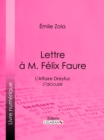 Image for L&#39;affaire Dreyfus : Lettre a M. Felix Faure: J&#39;accuse