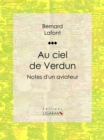 Image for Au Ciel De Verdun: Notes D&#39;un Aviateur