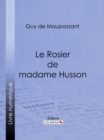 Image for Le Rosier De Madame Husson